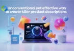 Unconventional Yet Effective Method to Write Product Descriptions