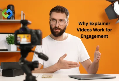 Why Explainer Videos Work for Engagement