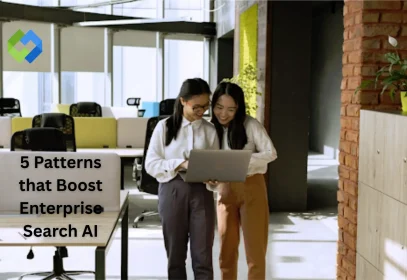 5 Patterns that Boost Enterprise Search AI