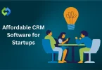 Affordable CRM Software for Startups