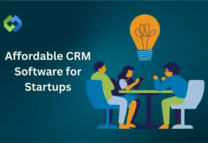 Affordable CRM Software for Startups