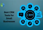 Best CRM Tools for Small Businesses