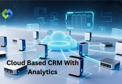 Cloud Based CRM With Analytics Features