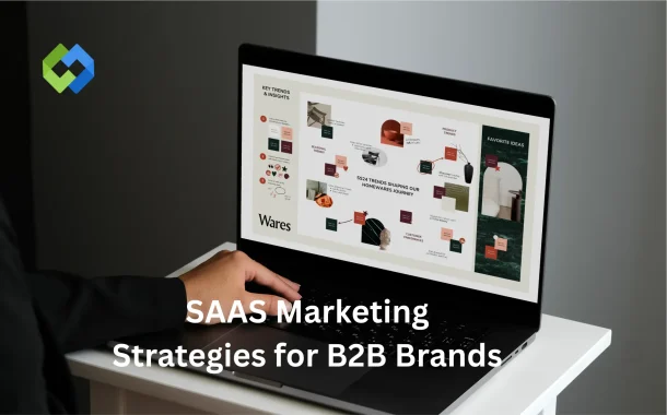 SAAS Marketing Strategies for B2B Brands