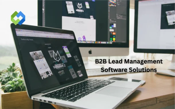 B2B Lead Management Software Solutions