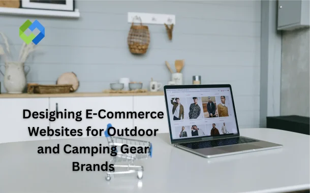 Designing E-Commerce Websites for Outdoor and Camping Gear Brands