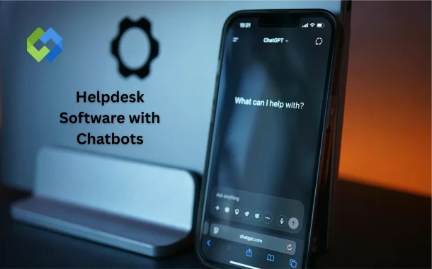 Helpdesk Software with Chatbots