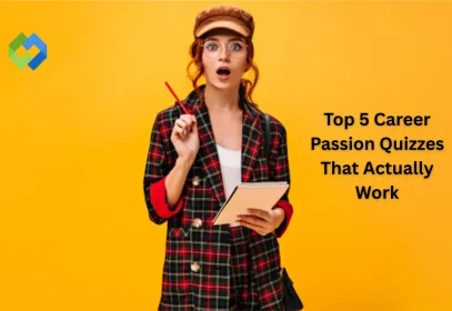 Top 5 Career Passion Quizzes That Actually Work