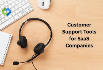 Customer Support Tools for SaaS Companies