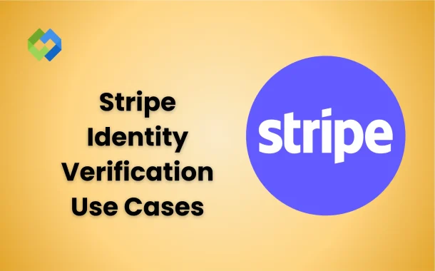 Stripe Identity Verification Use Cases