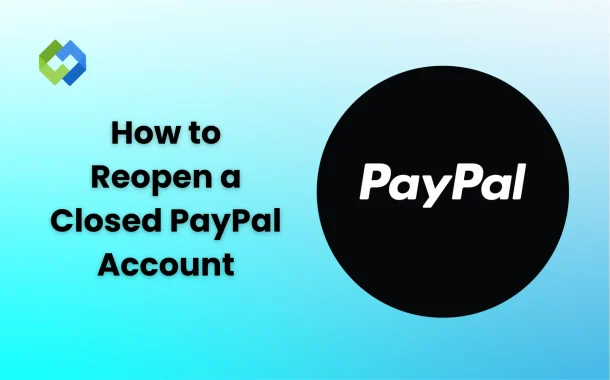 How to Reopen a Closed PayPal Account