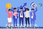 Attract Top Talent in the Financial Services
