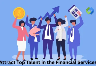 Attract Top Talent in the Financial Services