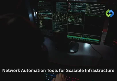 Network Automation Tools for Scalable Infrastructure