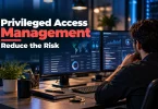 Security engineer reviewing admin access in a privileged access management program