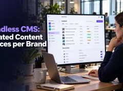 Content manager reviewing separate brand workspaces in a headless CMS dashboard with isolated content spaces per brand